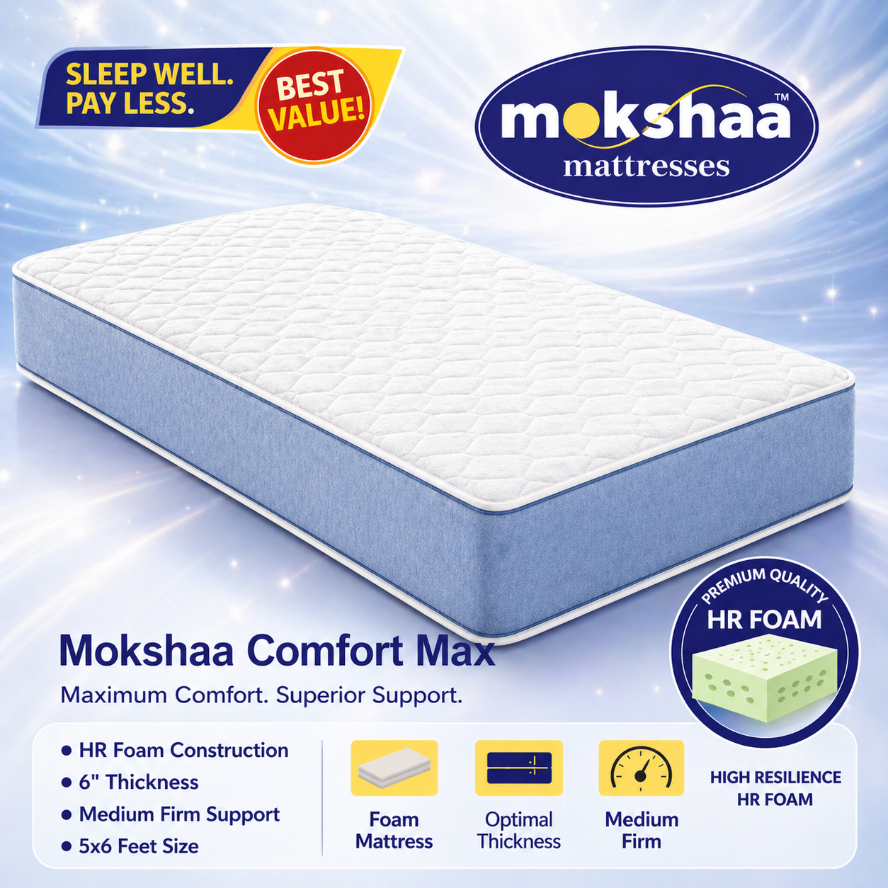 Mokshaa Comfort Max