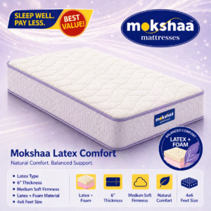 Mokshaa Latex Comfort